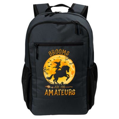 Funny Brooms Are For Amateurs Witch Riding Horse Halloween Daily Commute Backpack