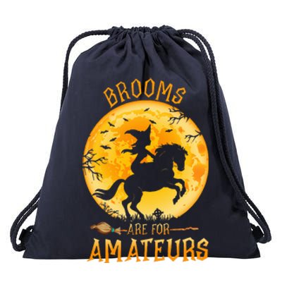 Funny Brooms Are For Amateurs Witch Riding Horse Halloween Drawstring Bag