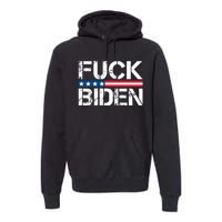 Fuck Biden American Flag Funny Anti Biden Fuck Joe Biden Premium Hoodie