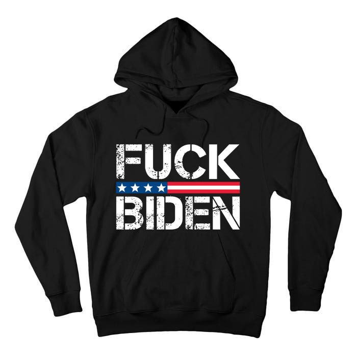 Fuck Biden American Flag Funny Anti Biden Fuck Joe Biden Tall Hoodie