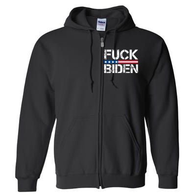 Fuck Biden American Flag Funny Anti Biden Fuck Joe Biden Full Zip Hoodie