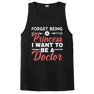 Forget Being A Princess I Want To Be A Doctor Medicine Gift PosiCharge Competitor Tank