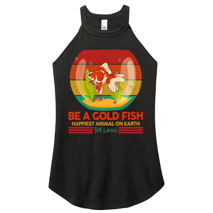 Funny Be A Gold Fish Happiest Animal On Earth Ted Lasso Women's Perfect Tri Rocker Tank