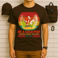 Funny Be A Gold Fish Happiest Animal On Earth Ted Lasso T-Shirt