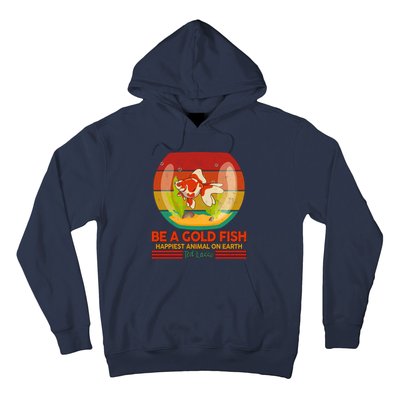 Funny Be A Gold Fish Happiest Animal On Earth Ted Lasso Hoodie