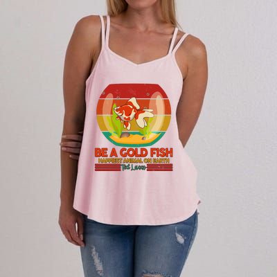 Funny Be A Gold Fish Happiest Animal On Earth Ted Lasso Women's Strappy Tank