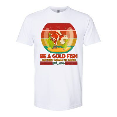 Funny Be A Gold Fish Happiest Animal On Earth Ted Lasso Softstyle CVC T-Shirt