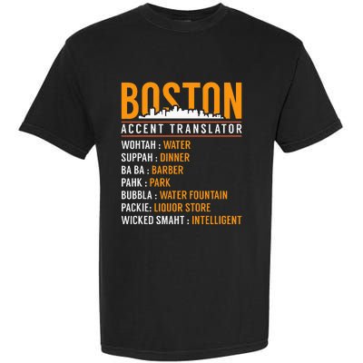 Funny Boston Accent Translator Garment-Dyed Heavyweight T-Shirt