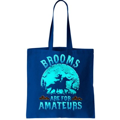 Funny Brooms Are For Beginners Or Amateurs Horses Witch Halloween Tote Bag