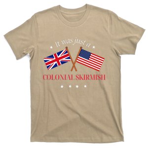 Funny British American It Was Only A Colonial Skirmish T-Shirt