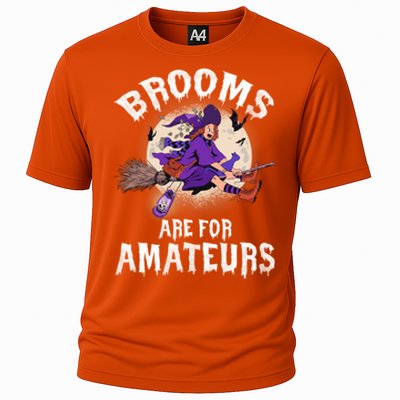 Funny Brooms Are For Amateurs Witch And Moon Cool Gift Cooling Performance Crew T-Shirt