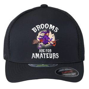 Funny Brooms Are For Amateurs Witch And Moon Cool Gift Flexfit Unipanel Trucker Cap