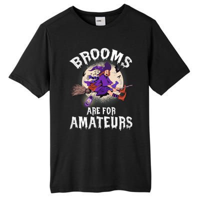 Funny Brooms Are For Amateurs Witch And Moon Cool Gift Tall Fusion ChromaSoft Performance T-Shirt