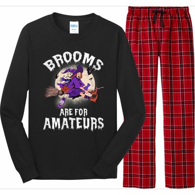 Funny Brooms Are For Amateurs Witch And Moon Cool Gift Long Sleeve Pajama Set