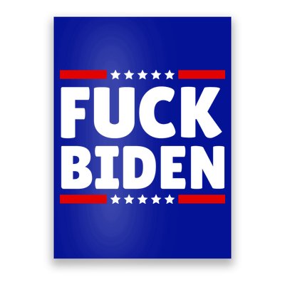 Fuck Biden And Fuck You For Voting For Him  Funny FJB Poster