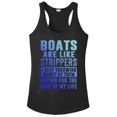 Funny Boats Are Like Strippers I Keep Throwing Money At Them Funny Gift Ladies PosiCharge Competitor Racerback Tank