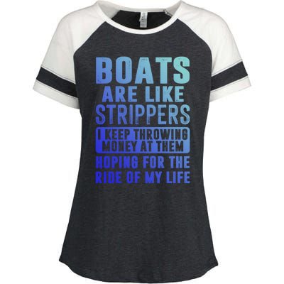 Funny Boats Are Like Strippers I Keep Throwing Money At Them Funny Gift Enza Ladies Jersey Colorblock Tee