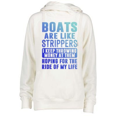 Funny Boats Are Like Strippers I Keep Throwing Money At Them Funny Gift Womens Funnel Neck Pullover Hood