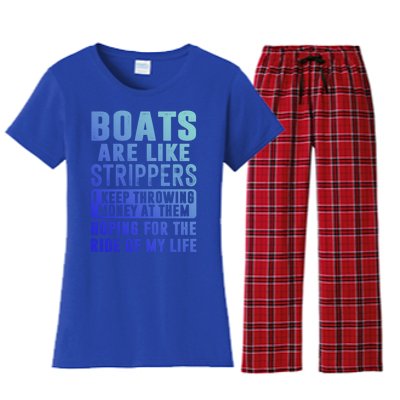 Funny Boats Are Like Strippers I Keep Throwing Money At Them Funny Gift Women's Flannel Pajama Set