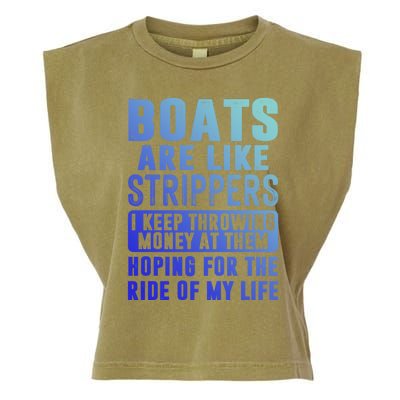 Funny Boats Are Like Strippers I Keep Throwing Money At Them Funny Gift Garment-Dyed Women's Muscle Tee