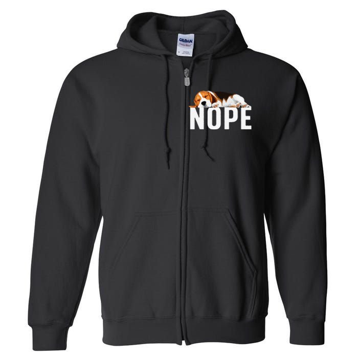 Funny Beagle Art Nope Beagle Dog Beagle Lover Gift Full Zip Hoodie