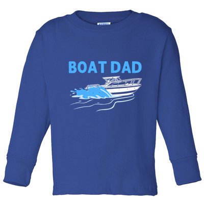 Funny Boating Art For Dad Father Boat Captain Boater Pontoon Cute Gift Toddler Long Sleeve Shirt