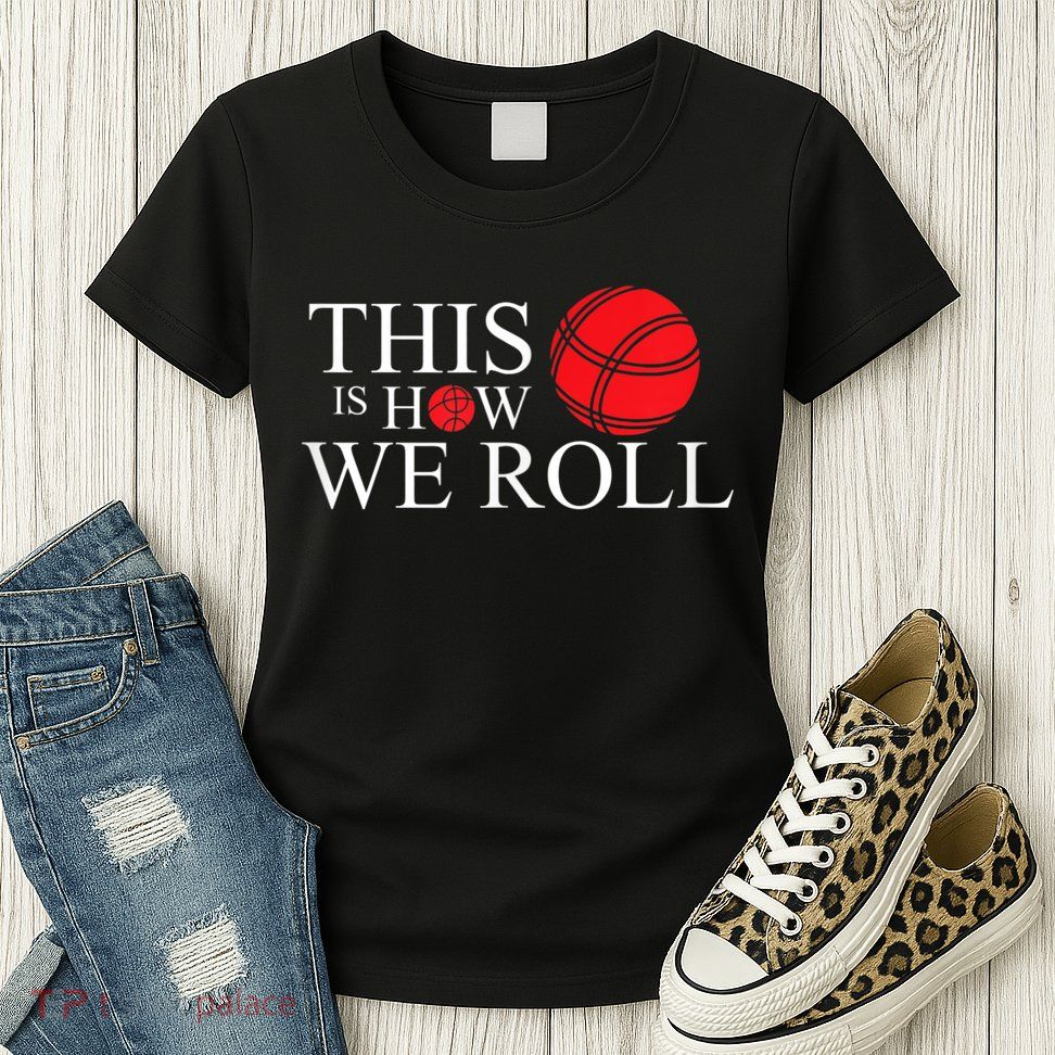 Funny Bocce Ball Bocce Womens T-Shirt