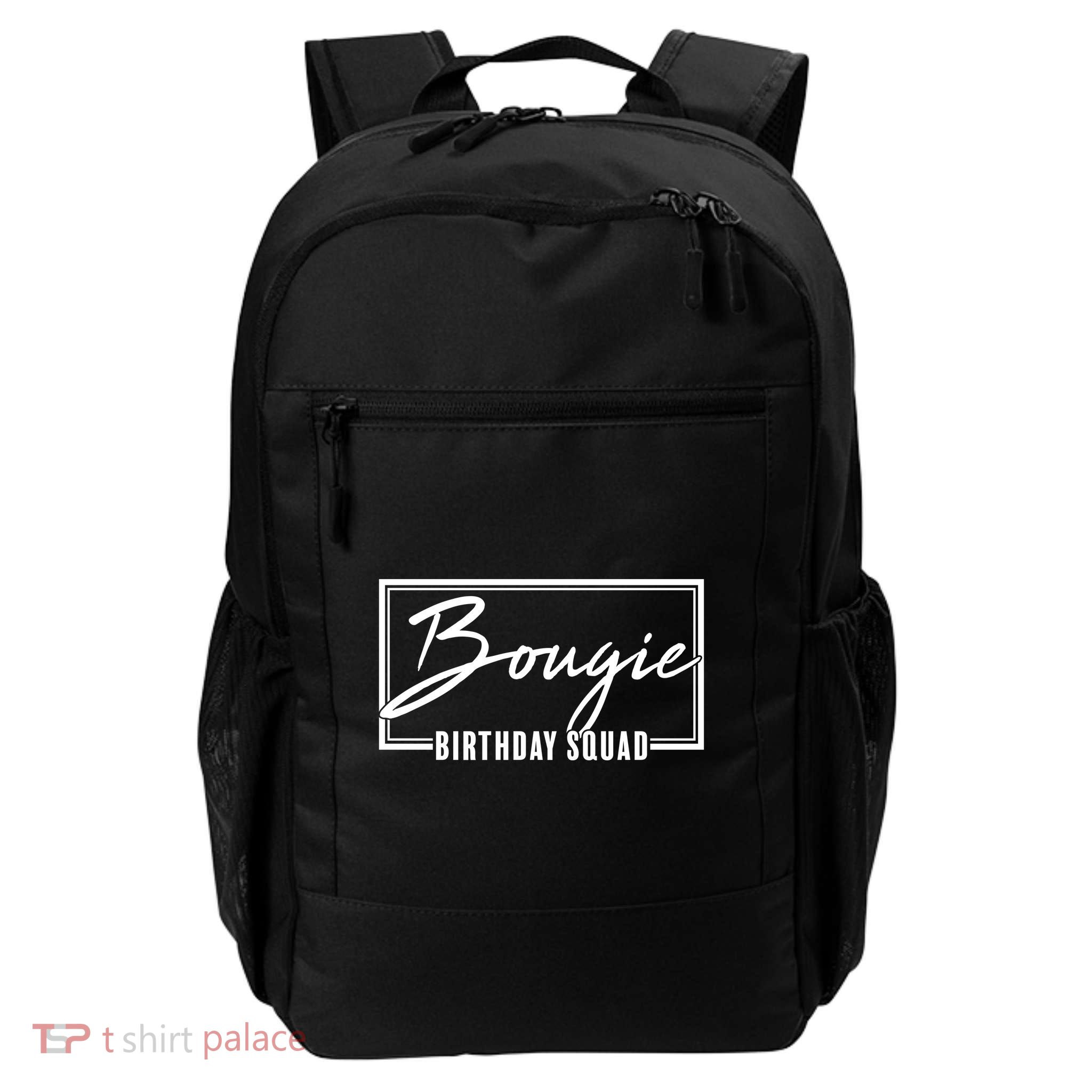 Funny Bougie Birthday Squad Matching Group Shirts Daily Commute Backpack