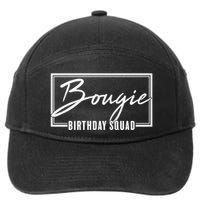 Funny Bougie Birthday Squad Matching Group Shirts 7-Panel Snapback Hat