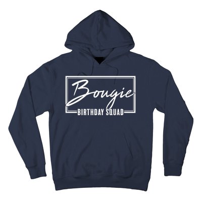 Funny Bougie Birthday Squad Matching Group Shirts Hoodie