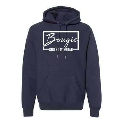 Funny Bougie Birthday Squad Matching Group Shirts Premium Hoodie