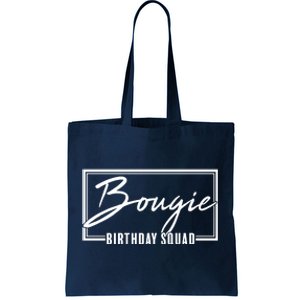 Funny Bougie Birthday Squad Matching Group Shirts Tote Bag