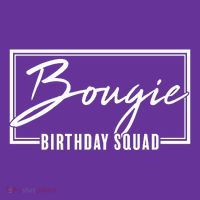 Funny Bougie Birthday Squad Matching Group Shirts Performance Shirt