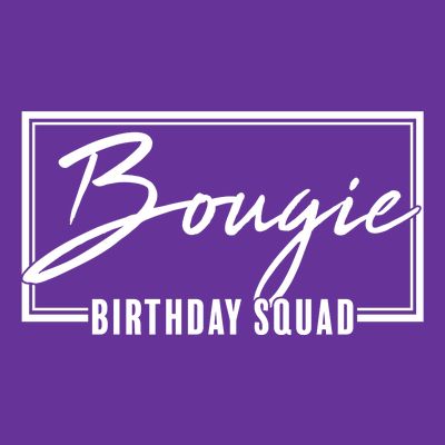 Funny Bougie Birthday Squad Matching Group Shirts T-Shirt