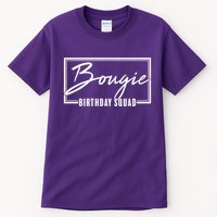 Funny Bougie Birthday Squad Matching Group Shirts Tall T-Shirt