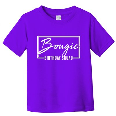 Funny Bougie Birthday Squad Matching Group Shirts Toddler T-Shirt