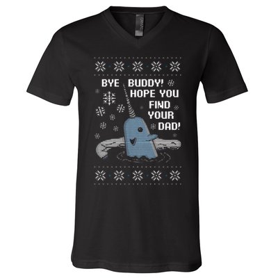 Funny Bye Buddy Christmas  Hope You Find Your Dad Elf Narwhal V-Neck T-Shirt