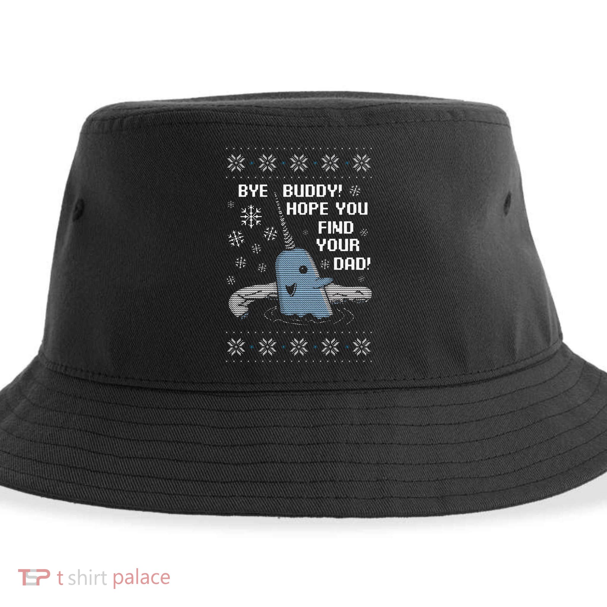 Funny Bye Buddy Christmas  Hope You Find Your Dad Elf Narwhal Sustainable Bucket Hat