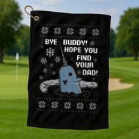 Funny Bye Buddy Christmas  Hope You Find Your Dad Elf Narwhal Golf Towel