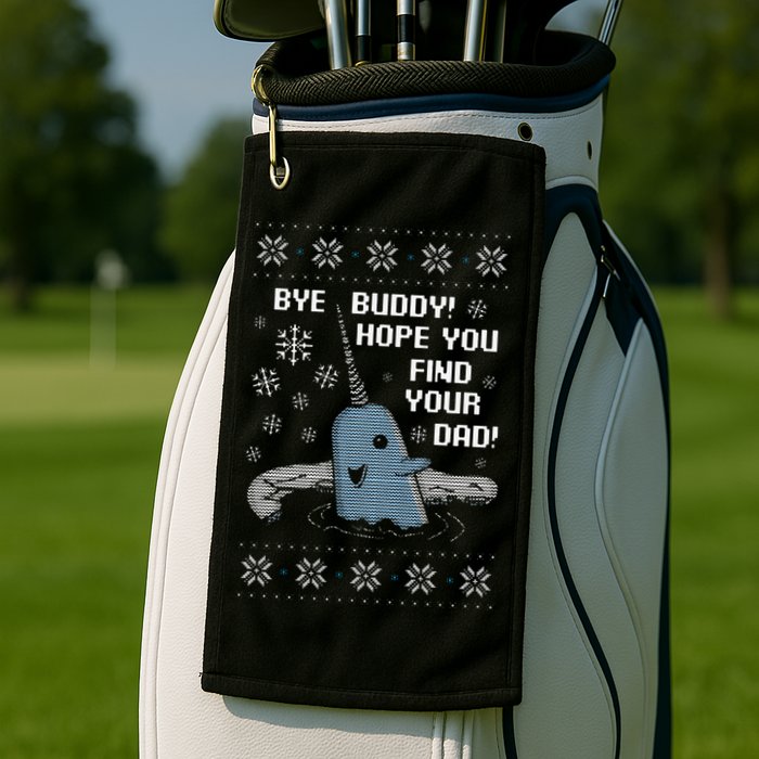 Funny Bye Buddy Christmas  Hope You Find Your Dad Elf Narwhal Golf Towel