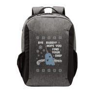 Funny Bye Buddy Christmas  Hope You Find Your Dad Elf Narwhal Vector Backpack