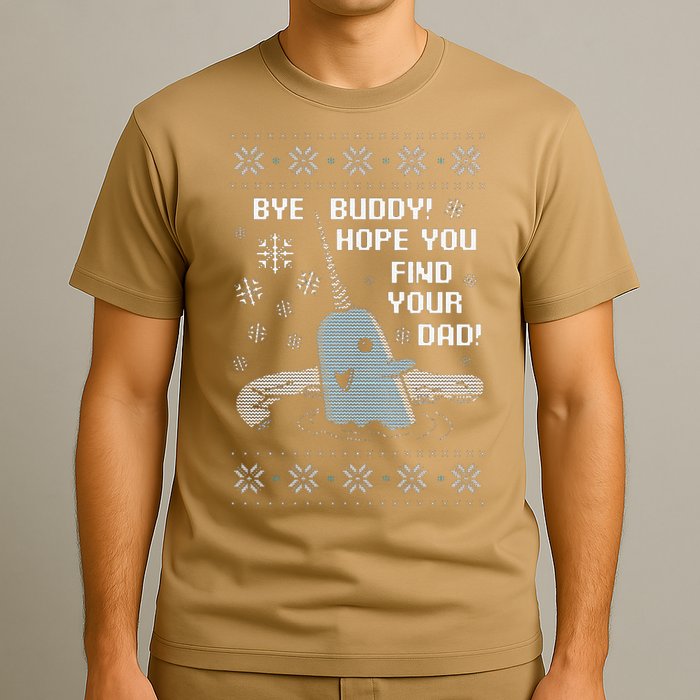 Funny Bye Buddy Christmas  Hope You Find Your Dad Elf Narwhal T-Shirt