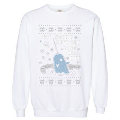 Funny Bye Buddy Christmas  Hope You Find Your Dad Elf Narwhal Garment-Dyed Sweatshirt