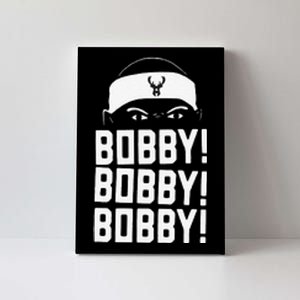 Funny Bobby Bobby Bobby Milwaukee Basketball Canvas