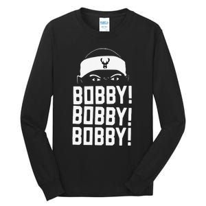 Funny Bobby Bobby Bobby Milwaukee Basketball Tall Long Sleeve T-Shirt