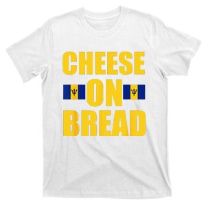 Flagcastle Barbados Barbadian Flag Cheese On Bread Funny T-Shirt