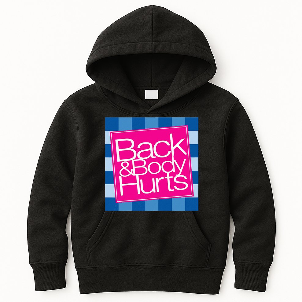Funny Back Body Hurts Quote Workout Gym Top Kids Hoodie