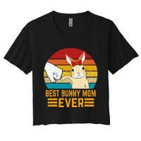 Funny Best Bunny Mom Ever Rabbit Bunny Gift Women's Crop Top Tee