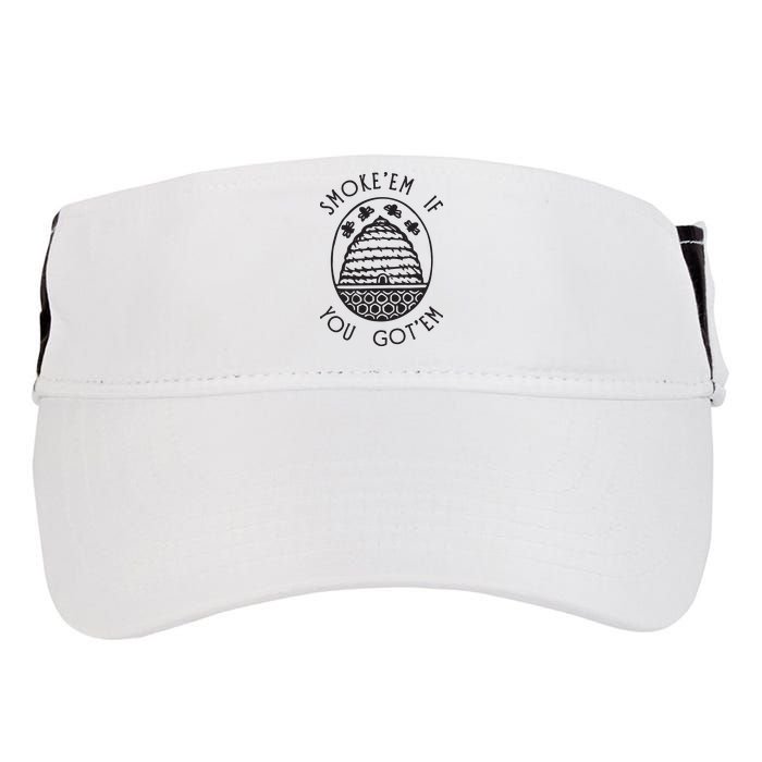 Funny Beekeeping Bee, Smoke Them Honey Bees Tee Gift Adult Drive Performance Visor