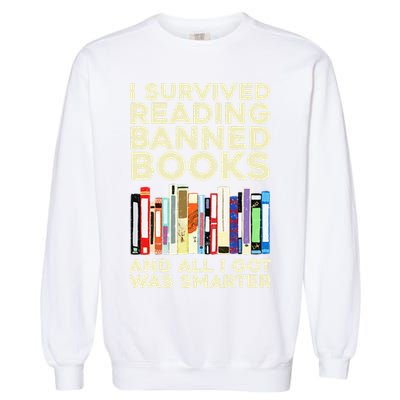 Funny Banned Books Art For  Cool Read Banned Books  Garment-Dyed Sweatshirt